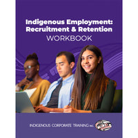 Indigenous Employment: Recruitment and Retention Workbook