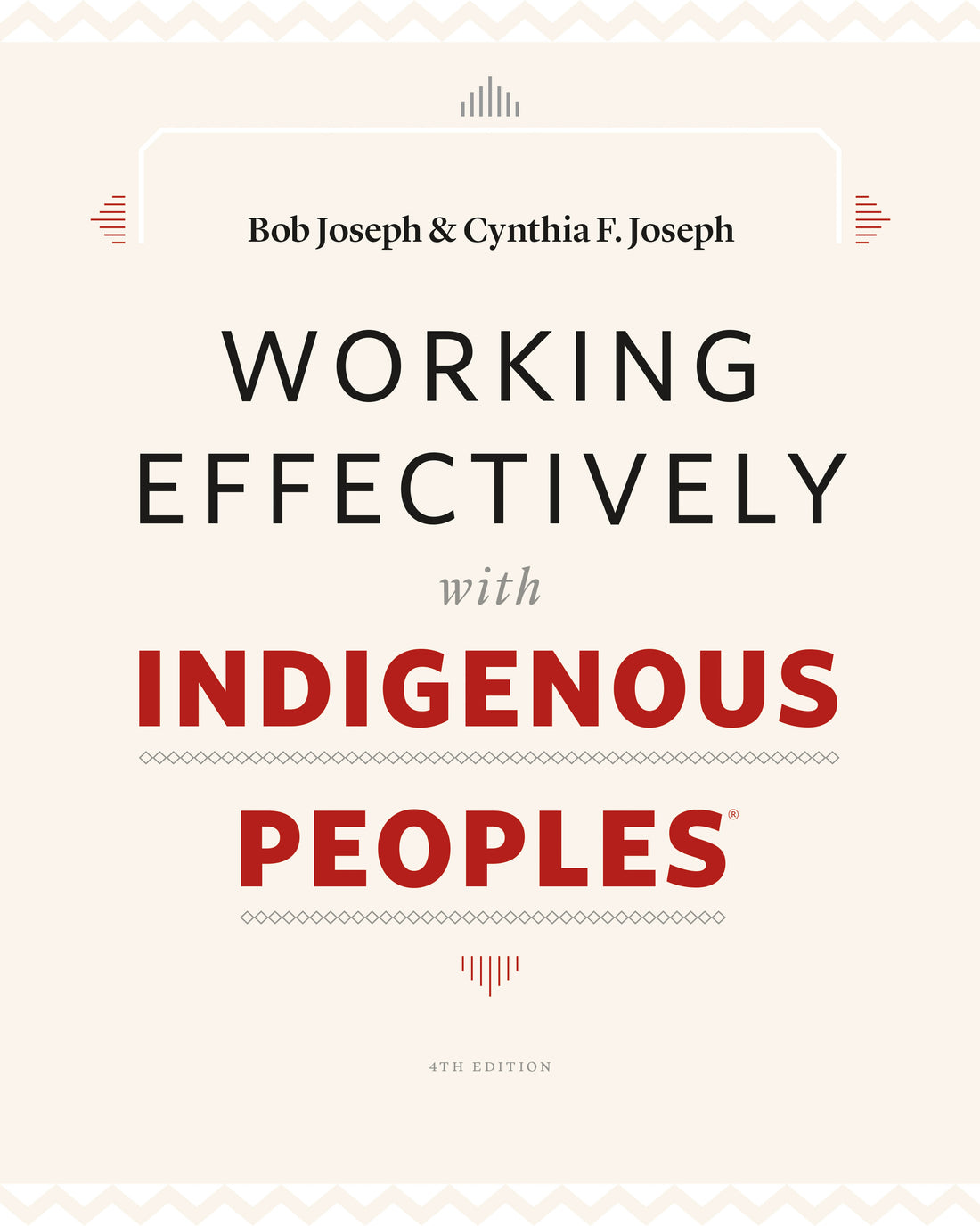 Working Effectively with Indigenous Peoples 4th Edition