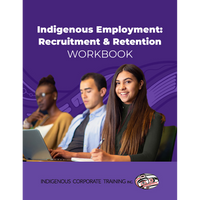 Indigenous Employment: Recruitment and Retention Workbook