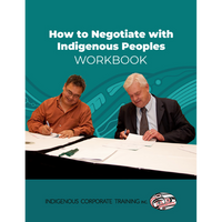 How to Negotiate with Indigenous Peoples Workbook
