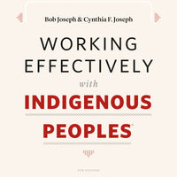 Working Effectively with Indigenous Peoples 4th Edition